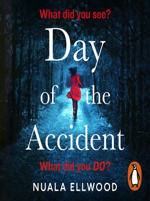 Title details for Day of the Accident by Nuala Ellwood - Available